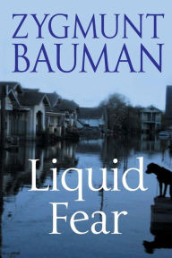 Title: Liquid Fear / Edition 1, Author: Zygmunt Bauman