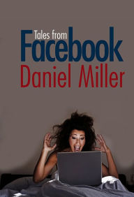 Title: Tales from Facebook, Author: Daniel Miller