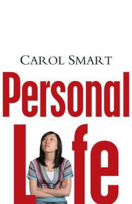 Title: Personal Life / Edition 1, Author: Carol Smart