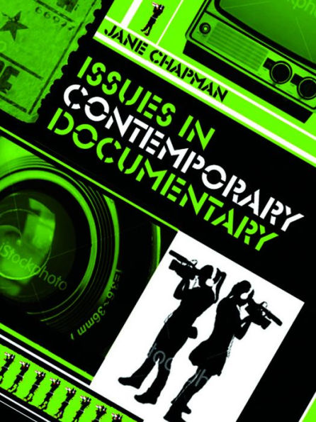 Issues in Contemporary Documentary / Edition 1