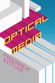 Title: Optical Media / Edition 1, Author: Friedrich Kittler