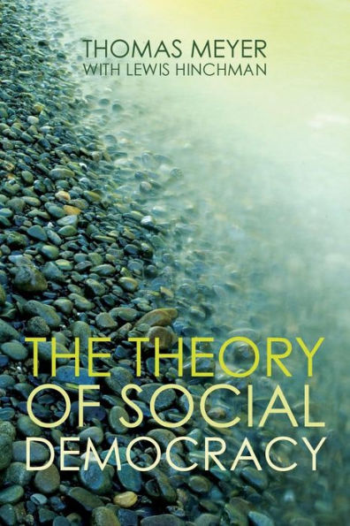 The Theory of Social Democracy / Edition 1