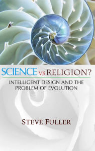 Title: Science vs. Religion / Edition 1, Author: Steve Fuller