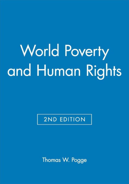 World Poverty and Human Rights / Edition 2