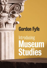 German textbook pdf download Introducing Museum Studies 9780745642130  in English by Gordon Fyfe