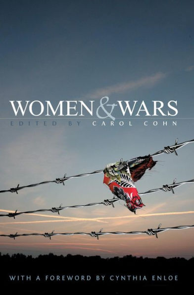 Women and Wars: Contested Histories, Uncertain Futures / Edition 1