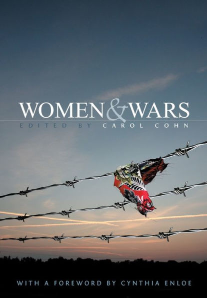 Women and Wars: Contested Histories, Uncertain Futures / Edition 1