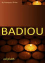Badiou: A Philosophy of the New / Edition 1