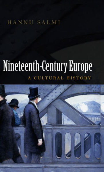 19th Century Europe: A Cultural History / Edition 1