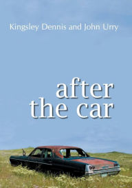 Title: After the Car, Author: Kingsley Dennis