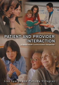 Title: Patient Provider Interaction / Edition 1, Author: Lisa Sparks