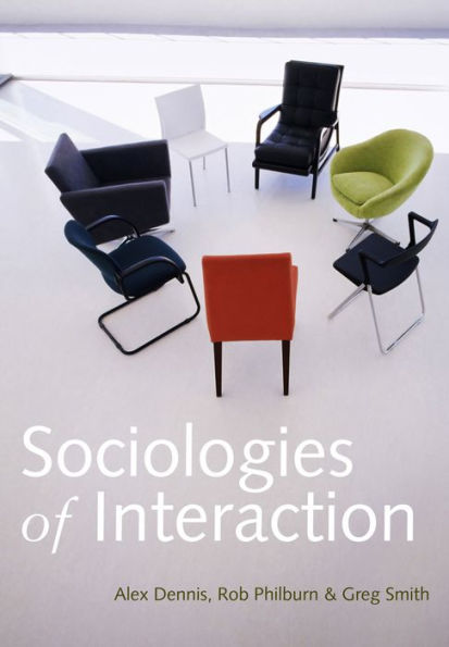 Sociologies of Interaction / Edition 1