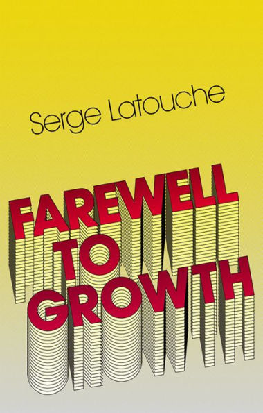 Farewell to Growth / Edition 1