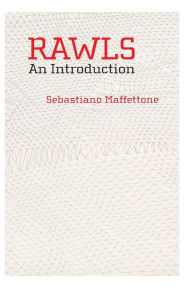 Title: Rawls: An Introduction / Edition 1, Author: Sebastiano Maffettone