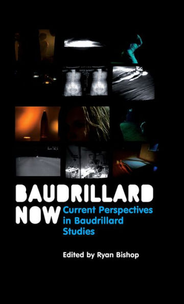 Baudrillard Now: Current Perspectives Studies