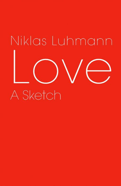 Love: A Sketch / Edition 1