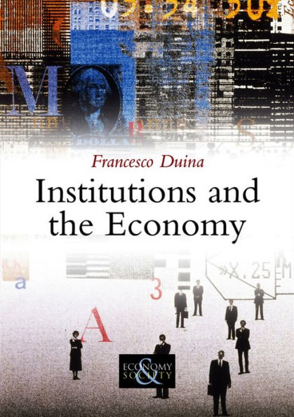 Institutions and the Economy / Edition 1