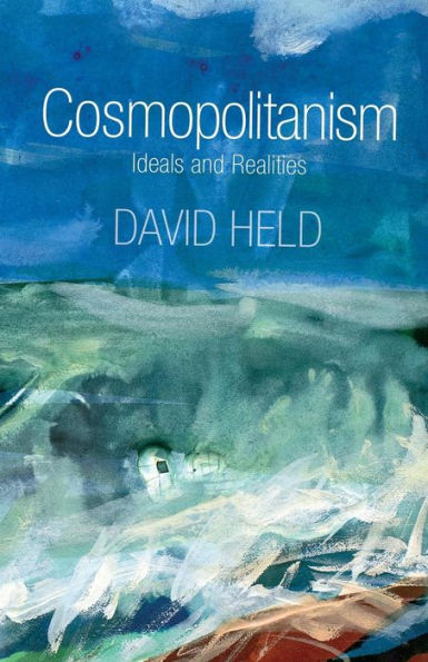 Cosmopolitanism: Ideals and Realities / Edition 1