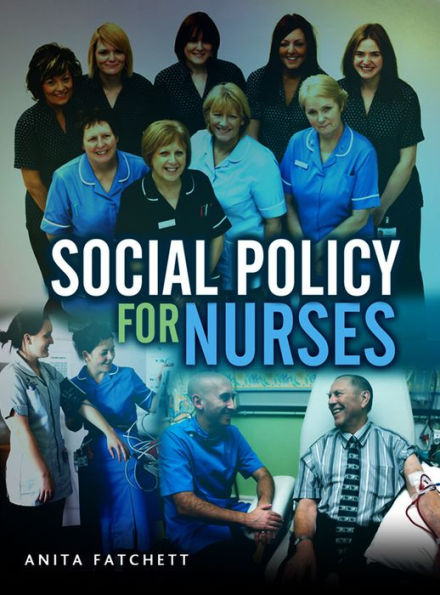 Social Policy for Nurses / Edition 1