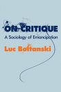 On Critique: A Sociology of Emancipation / Edition 1