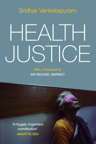 Health Justice: An Argument from the Capabilities Approach / Edition 1