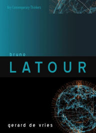 Title: Bruno Latour / Edition 1, Author: Gerard de Vries