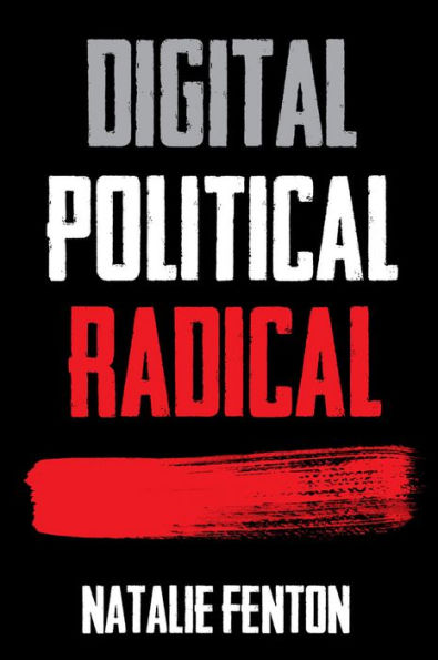 Digital, Political, Radical / Edition 1