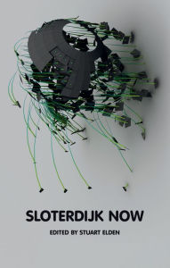 Title: Sloterdijk Now / Edition 1, Author: Stuart Elden