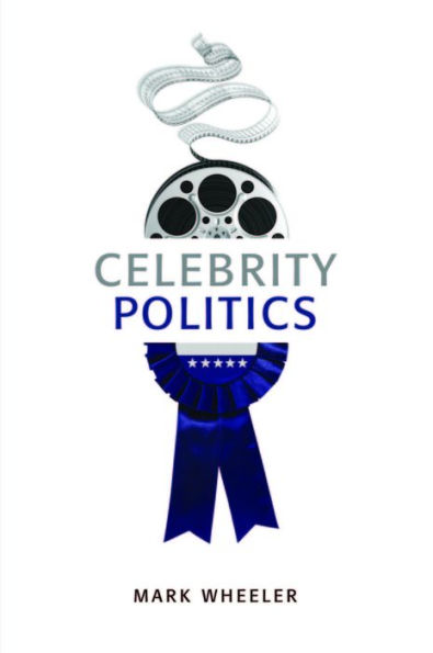 Celebrity Politics / Edition 1