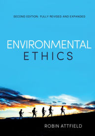 Title: Environmental Ethics: An Overview for the Twenty-First Century / Edition 2, Author: Robin Attfield