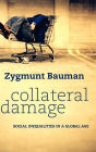 Alternative view 2 of Collateral Damage: Social Inequalities in a Global Age / Edition 1