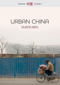 Title: Urban China, Author: Xuefei Ren