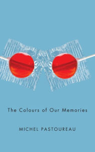 Title: The Colours of Our Memories, Author: Michel Pastoureau