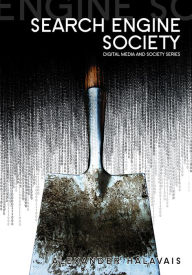 Title: Search Engine Society, Author: Alexander Halavais