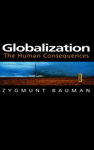 Title: Globalization: The Human Consequences, Author: Zygmunt Bauman