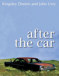 Title: After the Car, Author: Kingsley Dennis