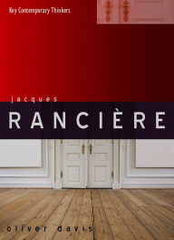 Title: Jacques Rancière, Author: Oliver Davis