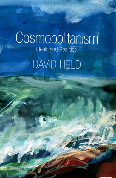 Cosmopolitanism: Ideals and Realities