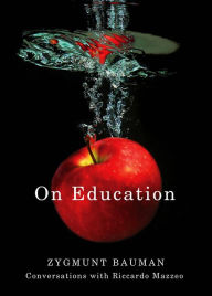 Title: On Education: Conversations with Riccardo Mazzeo / Edition 1, Author: Zygmunt Bauman