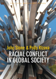 Title: Racial Conflict in Global Society / Edition 1, Author: John Stone