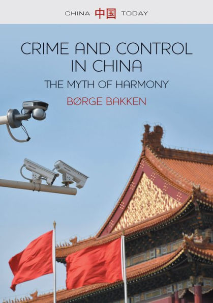 Crime and Control China: The Myth of Harmony