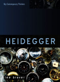 Title: Heidegger: Thinking of Being / Edition 1, Author: Lee Braver
