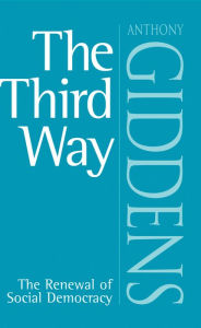 Title: The Third Way: The Renewal of Social Democracy, Author: Anthony Giddens