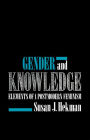 Gender and Knowledge: Elements of a Postmodern Feminism