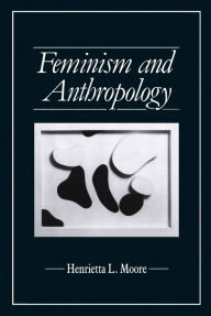 Title: Feminism and Anthropology, Author: Henrietta L. Moore