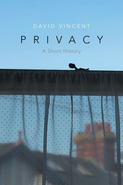 Privacy: A Short History / Edition 1