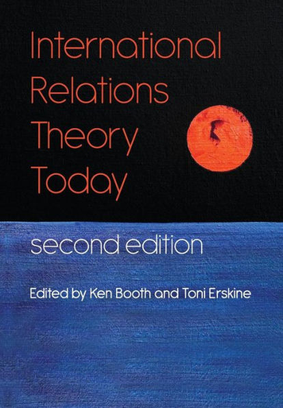 International Relations Theory Today / Edition 2