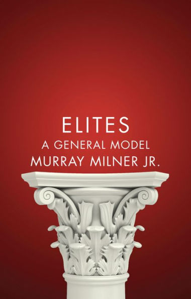 Elites: A General Model / Edition 1