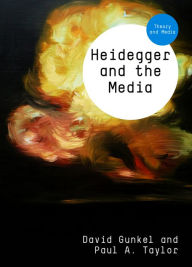 Title: Heidegger and the Media, Author: David J. Gunkel