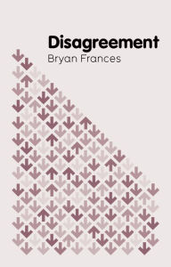 Title: Disagreement / Edition 1, Author: Bryan Frances